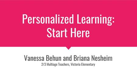 Personalized Learning: Start Here