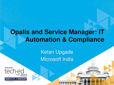 Opalis and Service Manager: IT Automation & Compliance