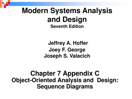 Object-Oriented Analysis and Design: Sequence Diagrams