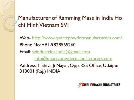 Manufacturer of Ramming Mass in India Ho chi Minh Vietnam SVI Web-  Phone.