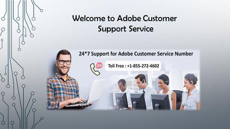 Connect With Adobe Customer Service Toll Free Phone Number