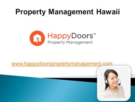 Property Management Hawaii - www.happydoorspropertymanagement.com