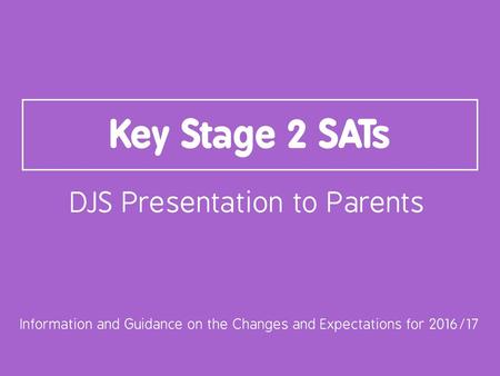 Information and Guidance on the Changes and Expectations for 2016/17