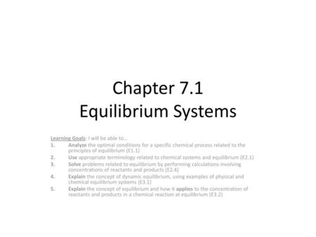 Chapter 7.1 Equilibrium Systems