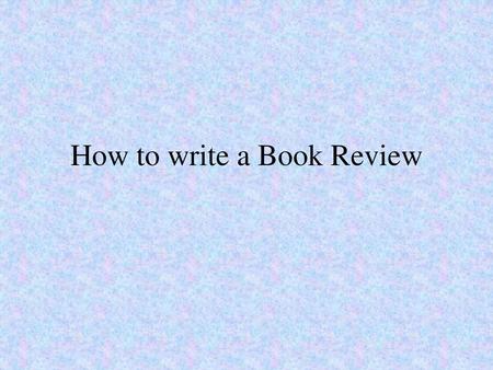 How to write a Book Review