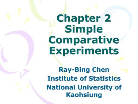 Chapter 2 Simple Comparative Experiments