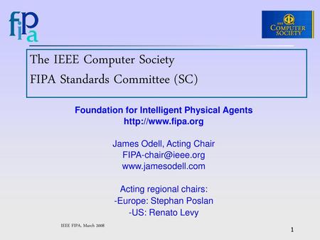 The IEEE Computer Society FIPA Standards Committee (SC)