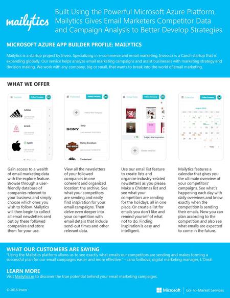 Built Using the Powerful Microsoft Azure Platform, Mailytics Gives Email Marketers Competitor Data and Campaign Analysis to Better Develop Strategies MICROSOFT.