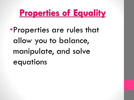 Properties of Equality