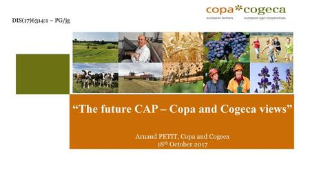 “The future CAP – Copa and Cogeca views”