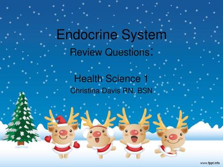 Endocrine System Review Questions: