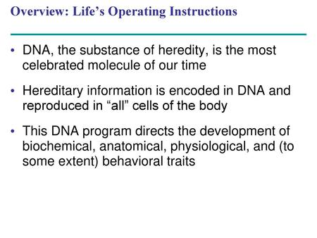 Overview: Life’s Operating Instructions