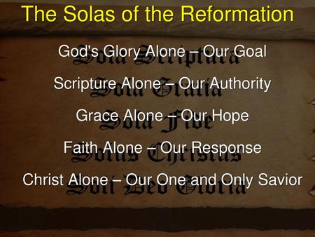 The Solas of the Reformation