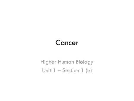 Higher Human Biology Unit 1 – Section 1 (e)