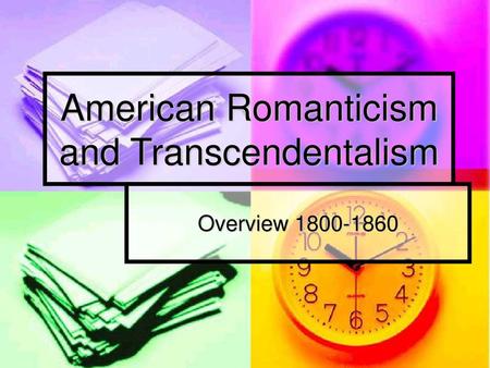 American Romanticism and Transcendentalism