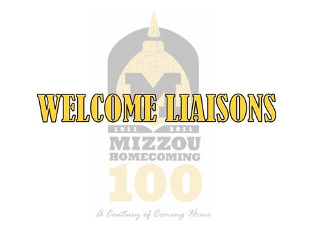 WELCOME LIAISONS.