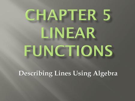 Chapter 5 Linear Functions