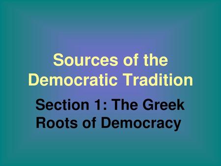 Sources of the Democratic Tradition