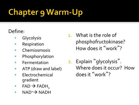 Chapter 9 Warm-Up Define: