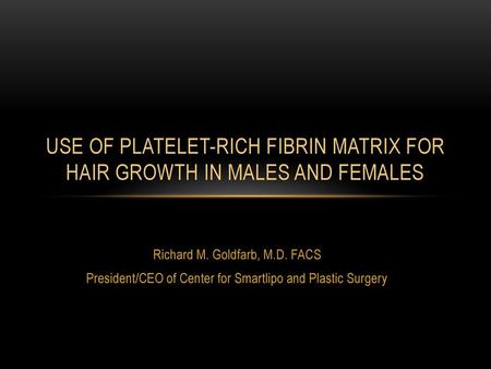 Richard M. Goldfarb, M.D. FACS