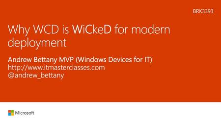 Why WCD is WiCkeD for modern deployment