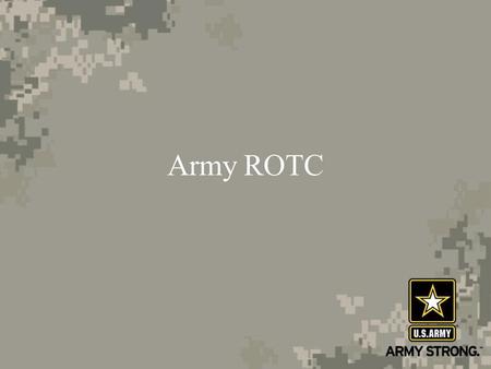 Army ROTC.