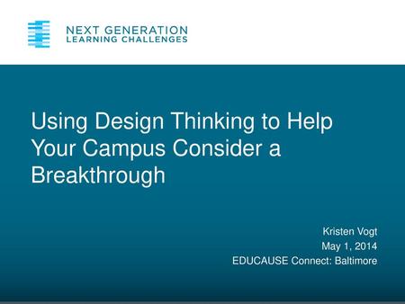 Using Design Thinking to Help Your Campus Consider a Breakthrough