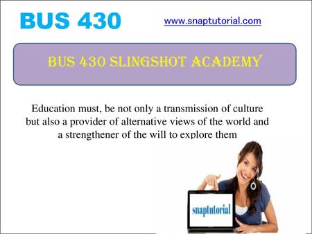 BUS 430 BUS 430 Slingshot Academy