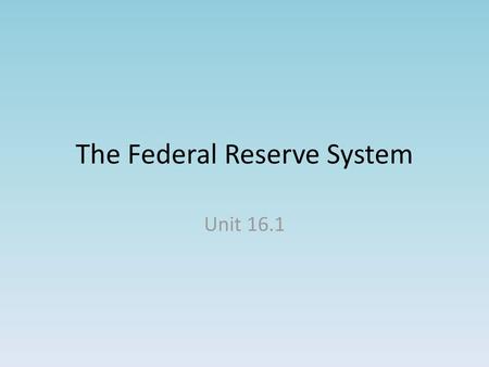 The Federal Reserve System