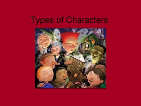 Types of Characters.