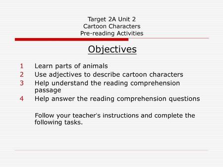 Target 2A Unit 2 Cartoon Characters Pre-reading Activities