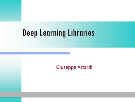 Deep Learning Libraries