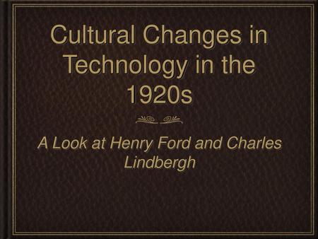 Cultural Changes in Technology in the 1920s