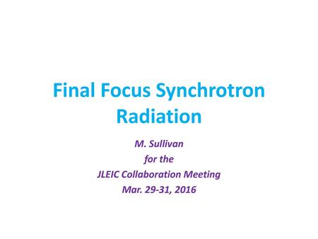 Final Focus Synchrotron Radiation