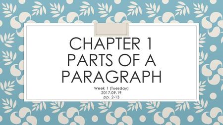 Chapter 1 Parts of a Paragraph