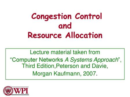 Congestion Control and Resource Allocation