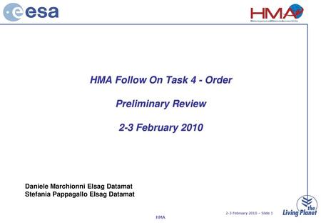 HMA Follow On Task 4 - Order Preliminary Review 2-3 February 2010