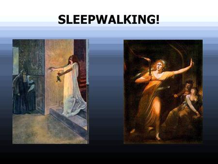 SLEEPWALKING!.