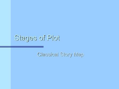 Stages of Plot Classical Story Map.