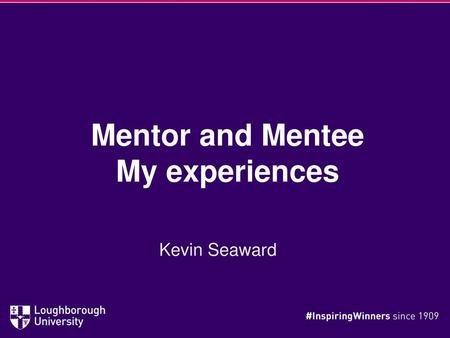 Mentor and Mentee My experiences