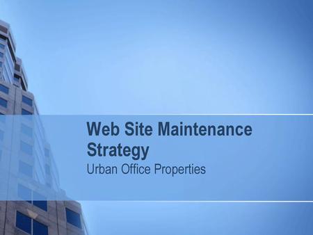 Web Site Maintenance Strategy