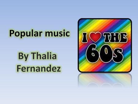 Popular music By Thalia Fernandez.