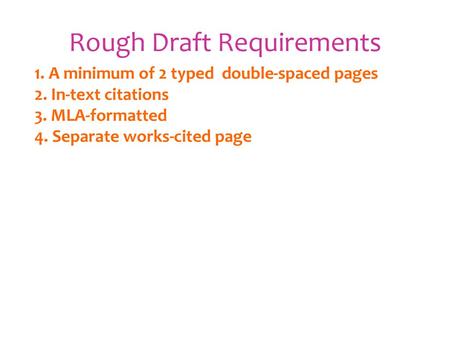 Rough Draft Requirements