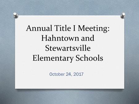 Annual Title I Meeting: Hahntown and Stewartsville Elementary Schools