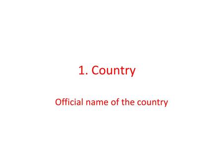 Official name of the country