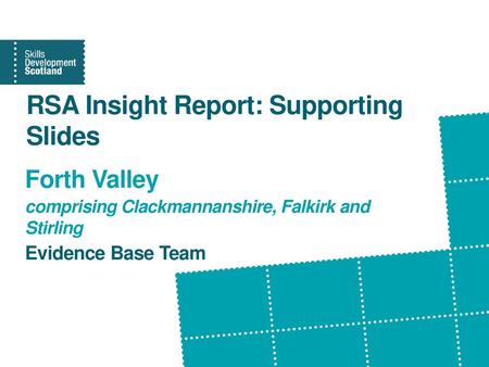 RSA Insight Report: Supporting Slides