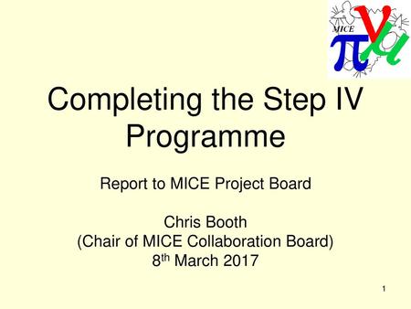 Completing the Step IV Programme