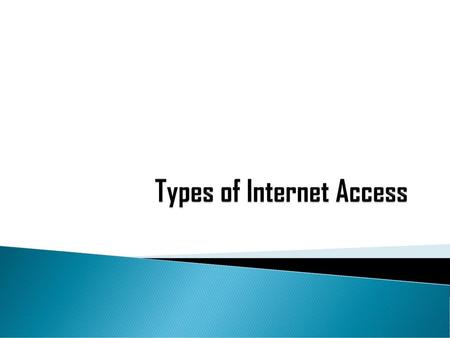 Types of Internet Access