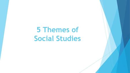 5 Themes of Social Studies