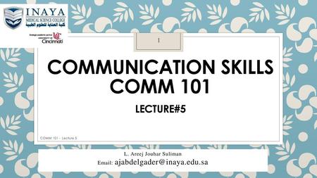 Communication Skills COMM 101 Lecture#5